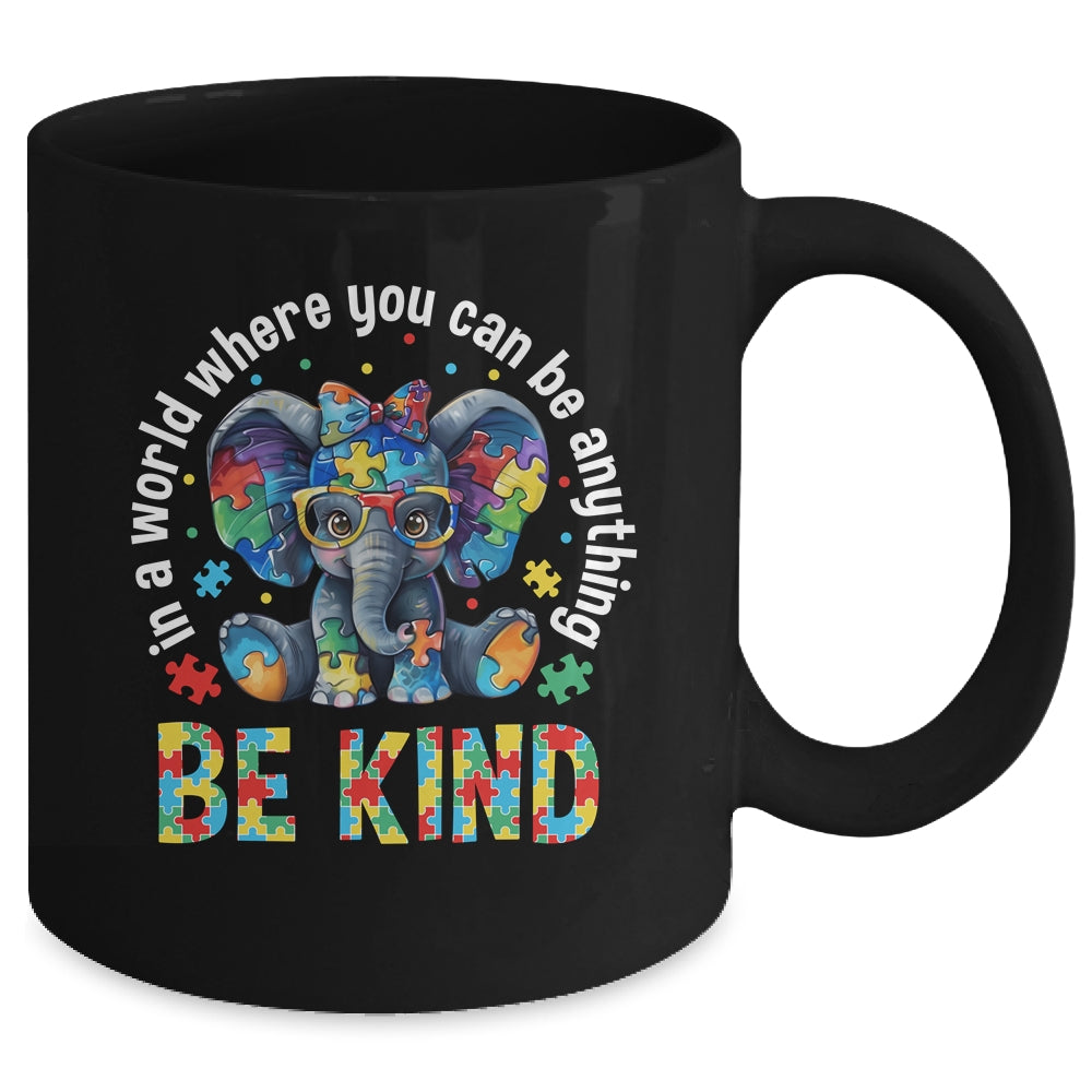 In A World Where You Can Be Anything Be Kind Autism Elephant Mug | teecentury