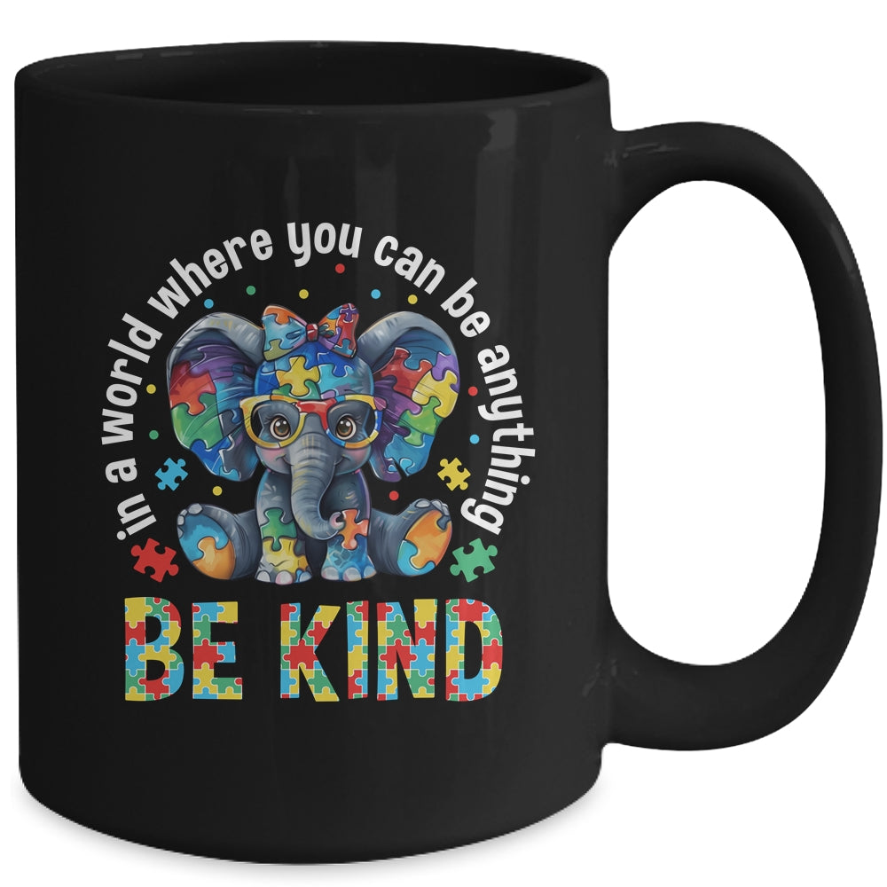 In A World Where You Can Be Anything Be Kind Autism Elephant Mug | teecentury