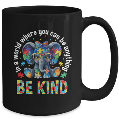 In A World Where You Can Be Anything Be Kind Autism Elephant Mug | teecentury