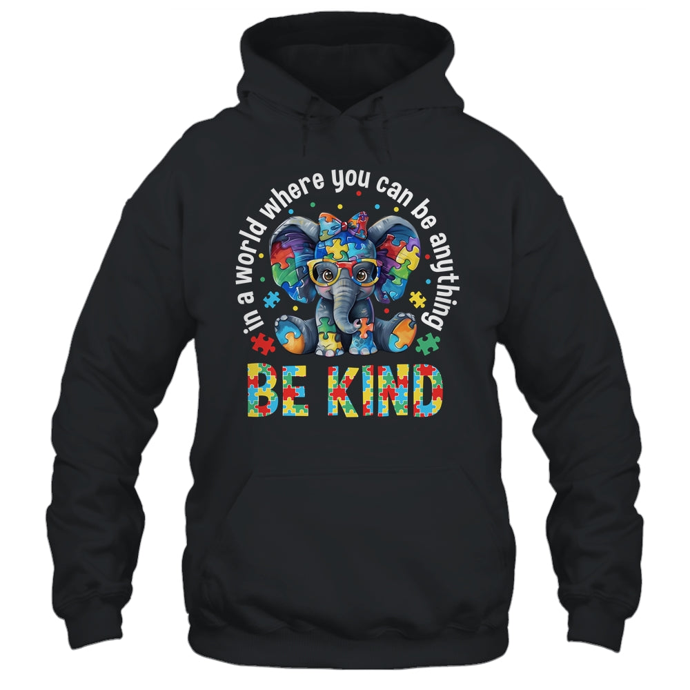 In A World Where You Can Be Anything Be Kind Autism Elephant Shirt & Tank Top | teecentury