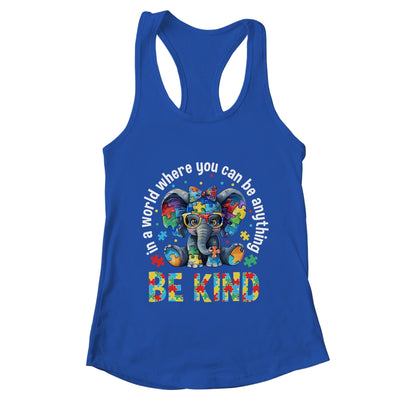 In A World Where You Can Be Anything Be Kind Autism Elephant Shirt & Tank Top | teecentury