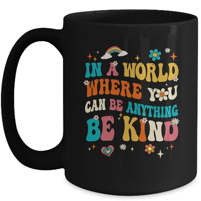 In A World Where You Can Be Anything Be Kind Groovy Mug | teecentury