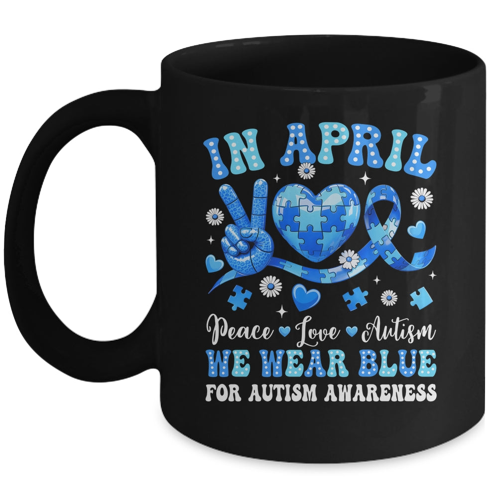 In April We Wear Blue Autism Awareness Autism Men Women Kids Mug | teecentury