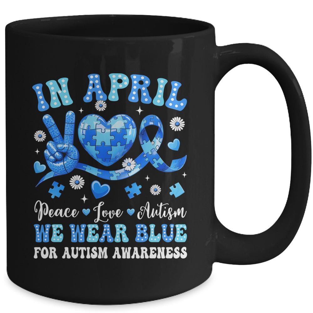 In April We Wear Blue Autism Awareness Autism Men Women Kids Mug | teecentury