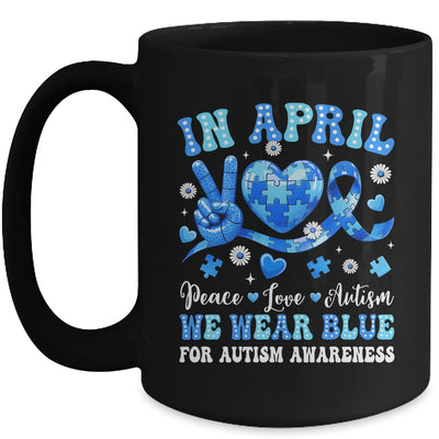 In April We Wear Blue Autism Awareness Autism Men Women Kids Mug | teecentury