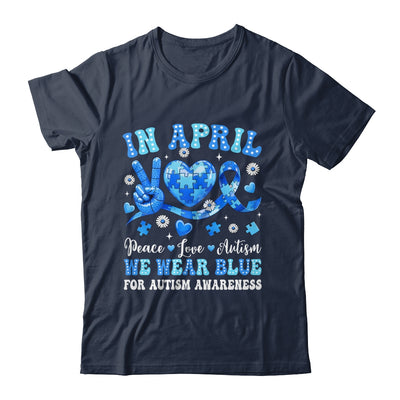 In April We Wear Blue Autism Awareness Autism Men Women Kids Shirt & Hoodie | teecentury