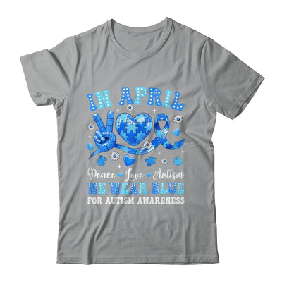 In April We Wear Blue Autism Awareness Autism Men Women Kids Shirt & Hoodie | teecentury