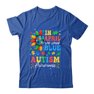 In April We Wear Blue Autism Puzzle Autism Awareness Shirt & Hoodie | teecentury