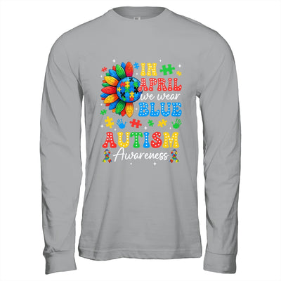 In April We Wear Blue Autism Puzzle Autism Awareness Shirt & Hoodie | teecentury