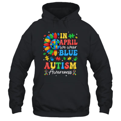 In April We Wear Blue Autism Puzzle Autism Awareness Shirt & Hoodie | teecentury