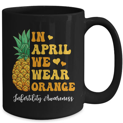 In April We Wear Orange Infertility Awareness Week Pineapple Mug | teecentury