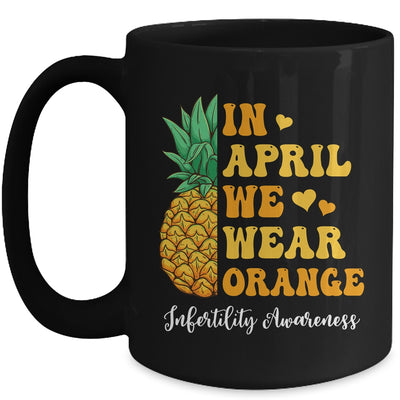 In April We Wear Orange Infertility Awareness Week Pineapple Mug | teecentury