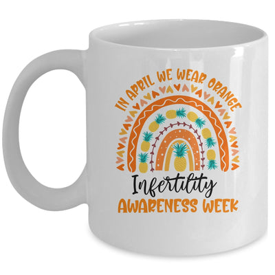 In April We Wear Orange Infertility Awareness Week Rainbow Mug | teecentury