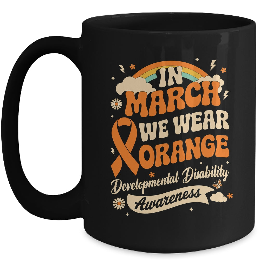 In March We Wear Orange Developmental Disability Awareness Mug | teecentury