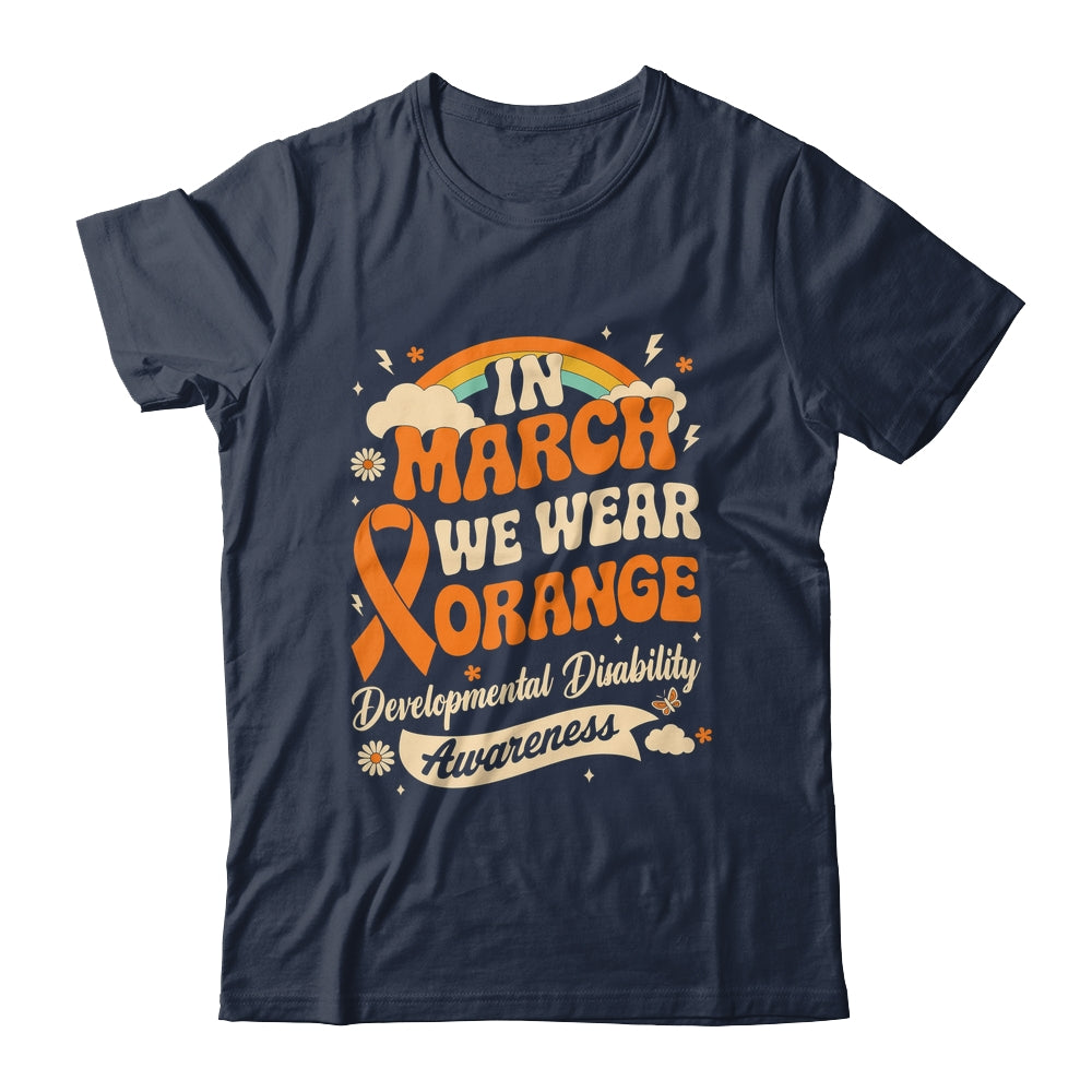 In March We Wear Orange Developmental Disability Awareness Shirt & Hoodie | teecentury