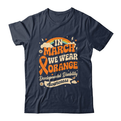 In March We Wear Orange Developmental Disability Awareness Shirt & Hoodie | teecentury
