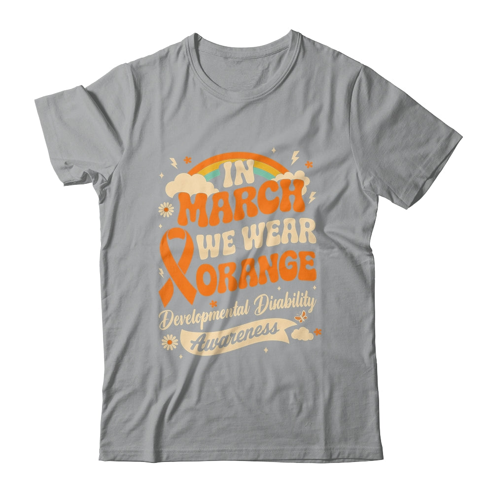 In March We Wear Orange Developmental Disability Awareness Shirt & Hoodie | teecentury