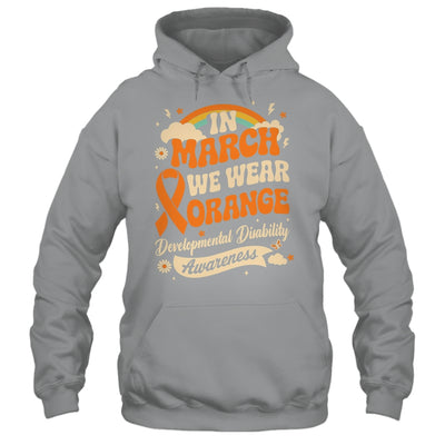 In March We Wear Orange Developmental Disability Awareness Shirt & Hoodie | teecentury
