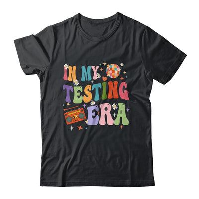In My Testing Era Funny Test Day Teacher Teaching Student Shirt & Hoodie | teecentury