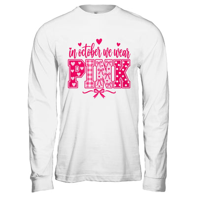 In October We Wear Pink Breast Cancer Awareness October Shirt & Hoodie | teecentury