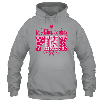 In October We Wear Pink Breast Cancer Awareness October Shirt & Hoodie | teecentury