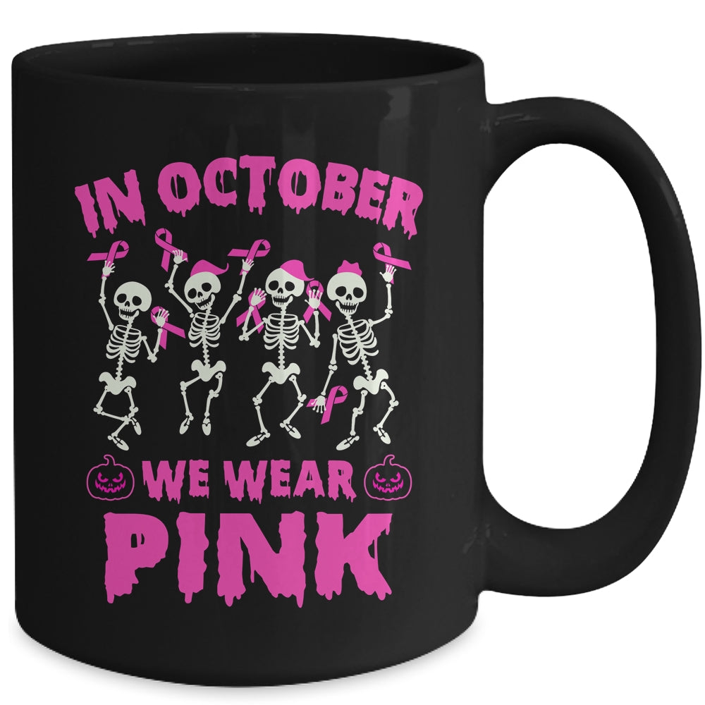 In October We Wear Pink Breast Cancer Awareness Skeleton Mug | teecentury