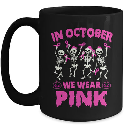 In October We Wear Pink Breast Cancer Awareness Skeleton Mug | teecentury