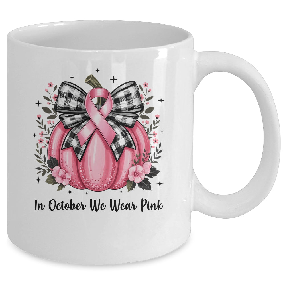 In October We Wear Pink Breast Cancer Pink Pumpkin For Women Mug | teecentury