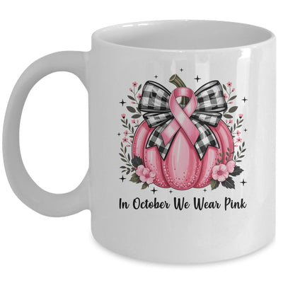 In October We Wear Pink Breast Cancer Pink Pumpkin For Women Mug | teecentury