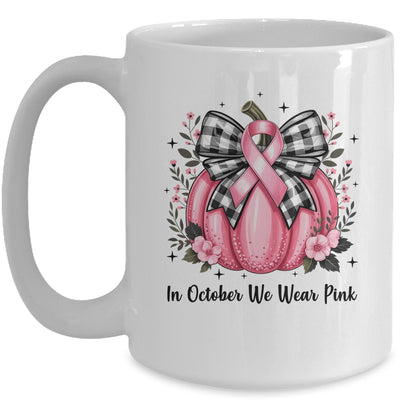 In October We Wear Pink Breast Cancer Pink Pumpkin For Women Mug | teecentury