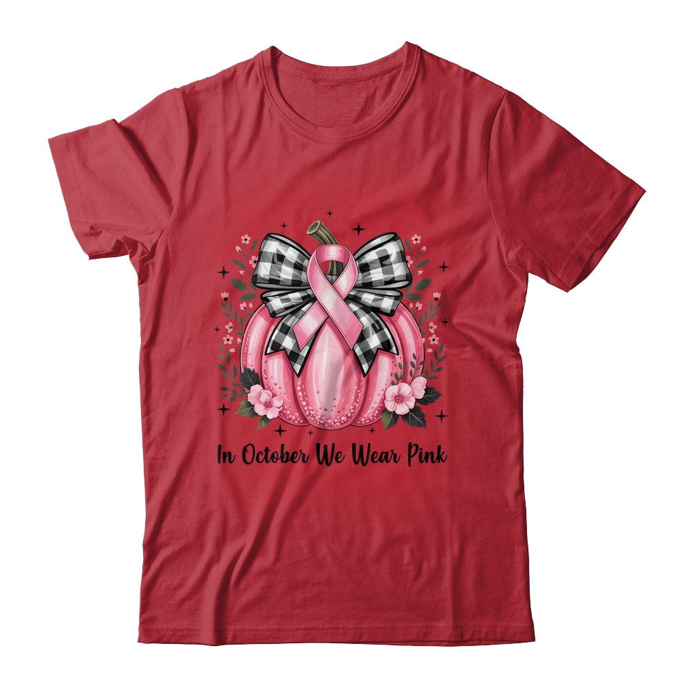 In October We Wear Pink Breast Cancer Pink Pumpkin For Women Shirt & Hoodie | teecentury