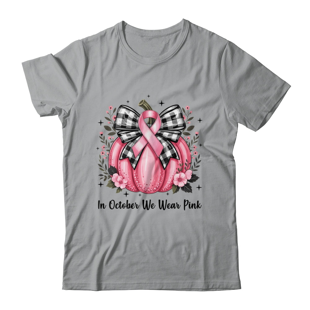 In October We Wear Pink Breast Cancer Pink Pumpkin For Women Shirt & Hoodie | teecentury