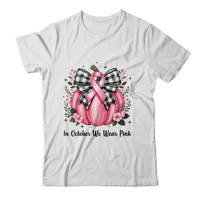 In October We Wear Pink Breast Cancer Pink Pumpkin For Women Shirt & Hoodie | teecentury