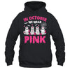 In October We Wear Pink Nurse Ghost Halloween Breast Cancer Shirt & Hoodie | teecentury