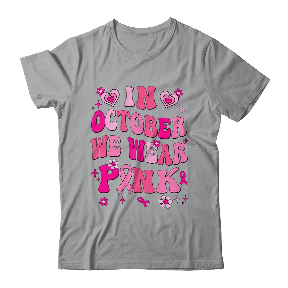 In October We Wear Pink Retro Groovy Vintage Breast Cancer Shirt & Hoodie | teecentury