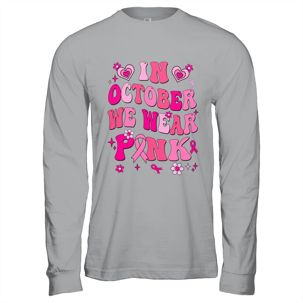 In October We Wear Pink Retro Groovy Vintage Breast Cancer Shirt & Hoodie | teecentury