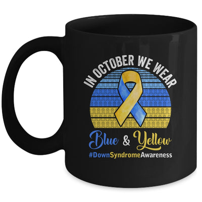 In October We Wear Yellow Blue Down Syndrome Awareness Mug | teecentury