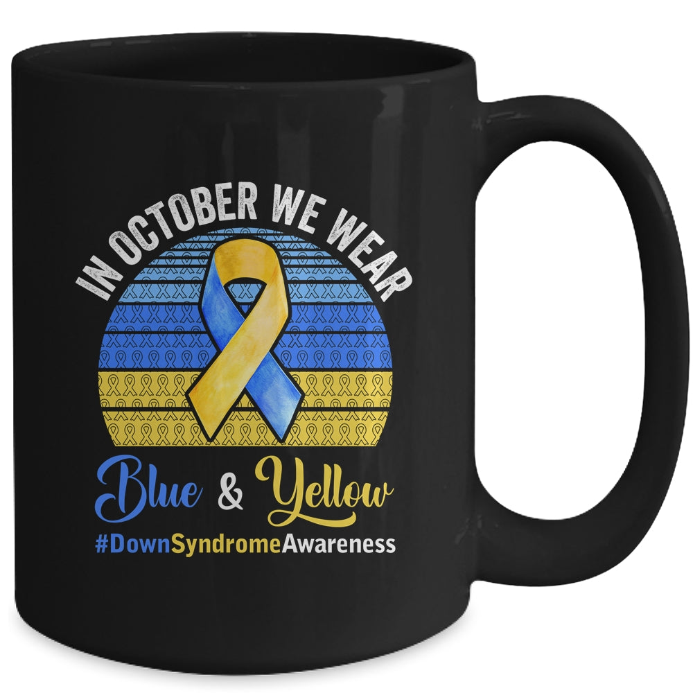 In October We Wear Yellow Blue Down Syndrome Awareness Mug | teecentury