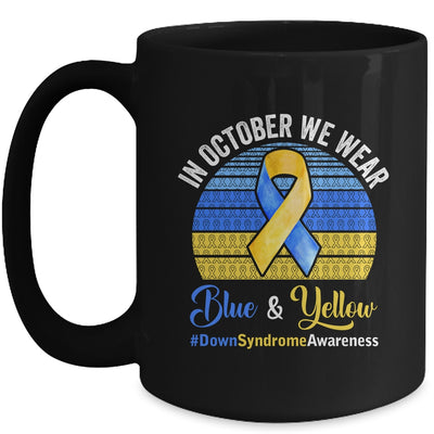 In October We Wear Yellow Blue Down Syndrome Awareness Mug | teecentury