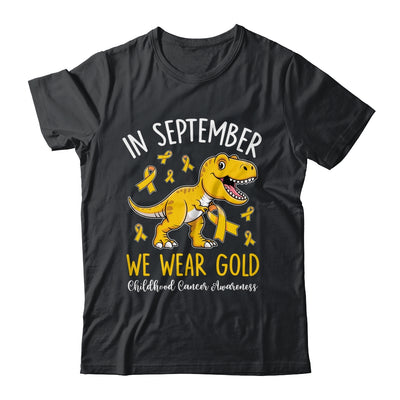 In September We Wear Gold Childhood Cancer Awareness Dinosaur Shirt & Hoodie | teecentury