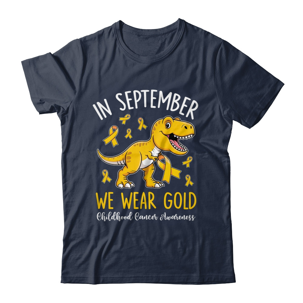 In September We Wear Gold Childhood Cancer Awareness Dinosaur Shirt & Hoodie | teecentury