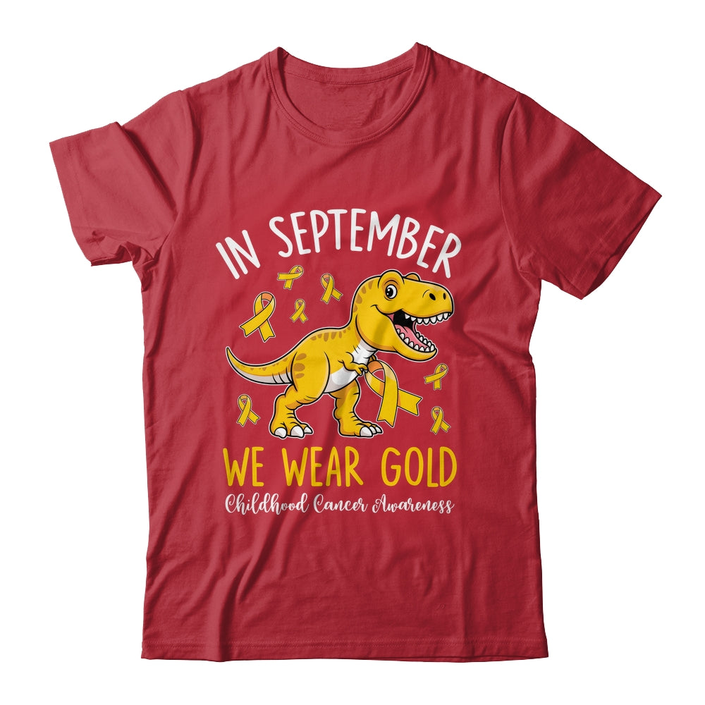 In September We Wear Gold Childhood Cancer Awareness Dinosaur Shirt & Hoodie | teecentury