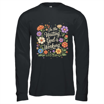 In The Waiting God Is Working Vintage Floral Christian Women Shirt & Hoodie | teecentury