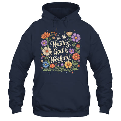 In The Waiting God Is Working Vintage Floral Christian Women Shirt & Hoodie | teecentury