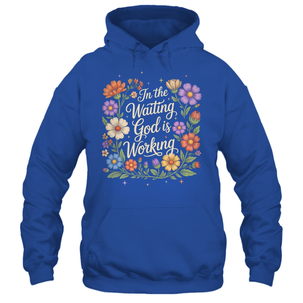 In The Waiting God Is Working Vintage Floral Christian Women Shirt & Hoodie | teecentury