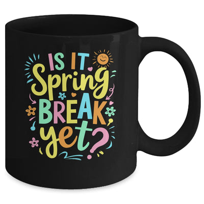 Is It Spring Break Yet Floral Pattern Teacher Vacation Trip Mug | teecentury