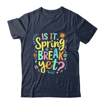 Is It Spring Break Yet Floral Pattern Teacher Vacation Trip Shirt & Tank Top | teecentury