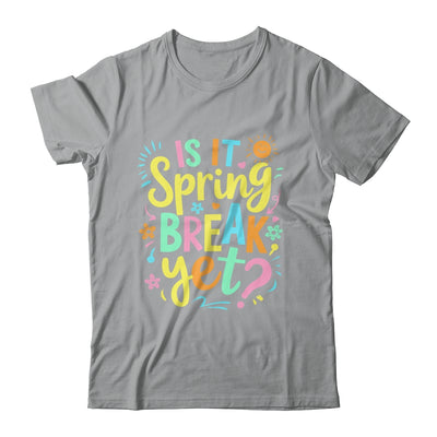 Is It Spring Break Yet Floral Pattern Teacher Vacation Trip Shirt & Tank Top | teecentury