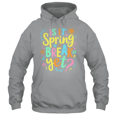 Is It Spring Break Yet Floral Pattern Teacher Vacation Trip Shirt & Tank Top | teecentury