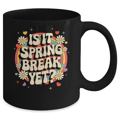 Is It Spring Break Yet Funny Vacation Trip Groovy Rainbow Mug | teecentury